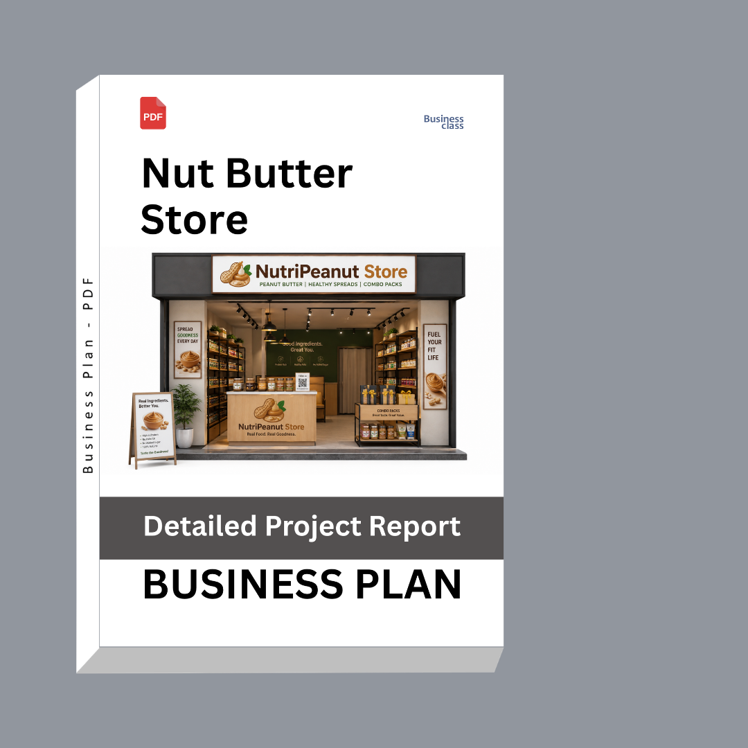 Nut Butter Store Detailed Project Report – DPR & Business Plan