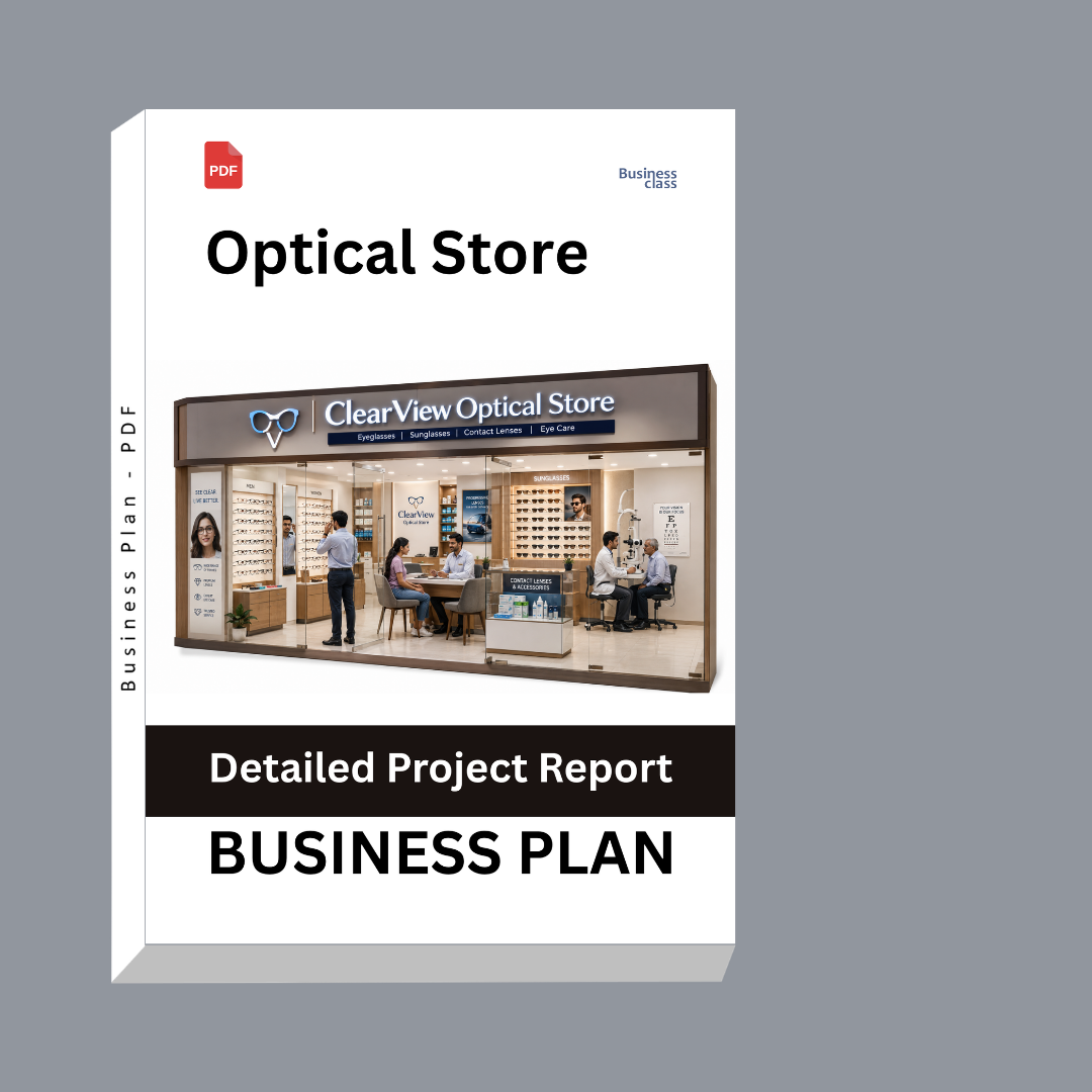 Optical Store Detailed Project Report – DPR & Business Plan