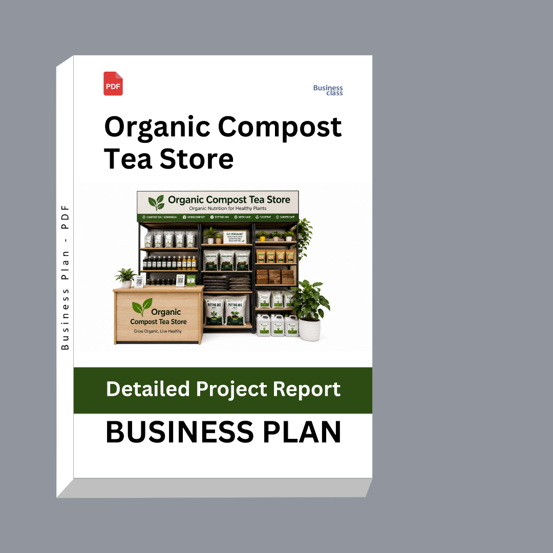 Organic Compost Tea Store Detailed Project Report – DPR & Business Plan