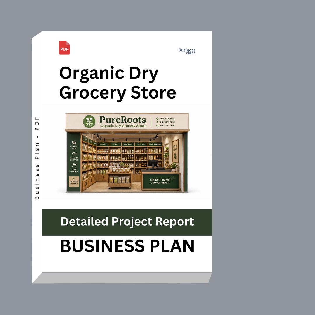 Organic Dry Grocery Store Detailed Project Report – DPR & Business Plan