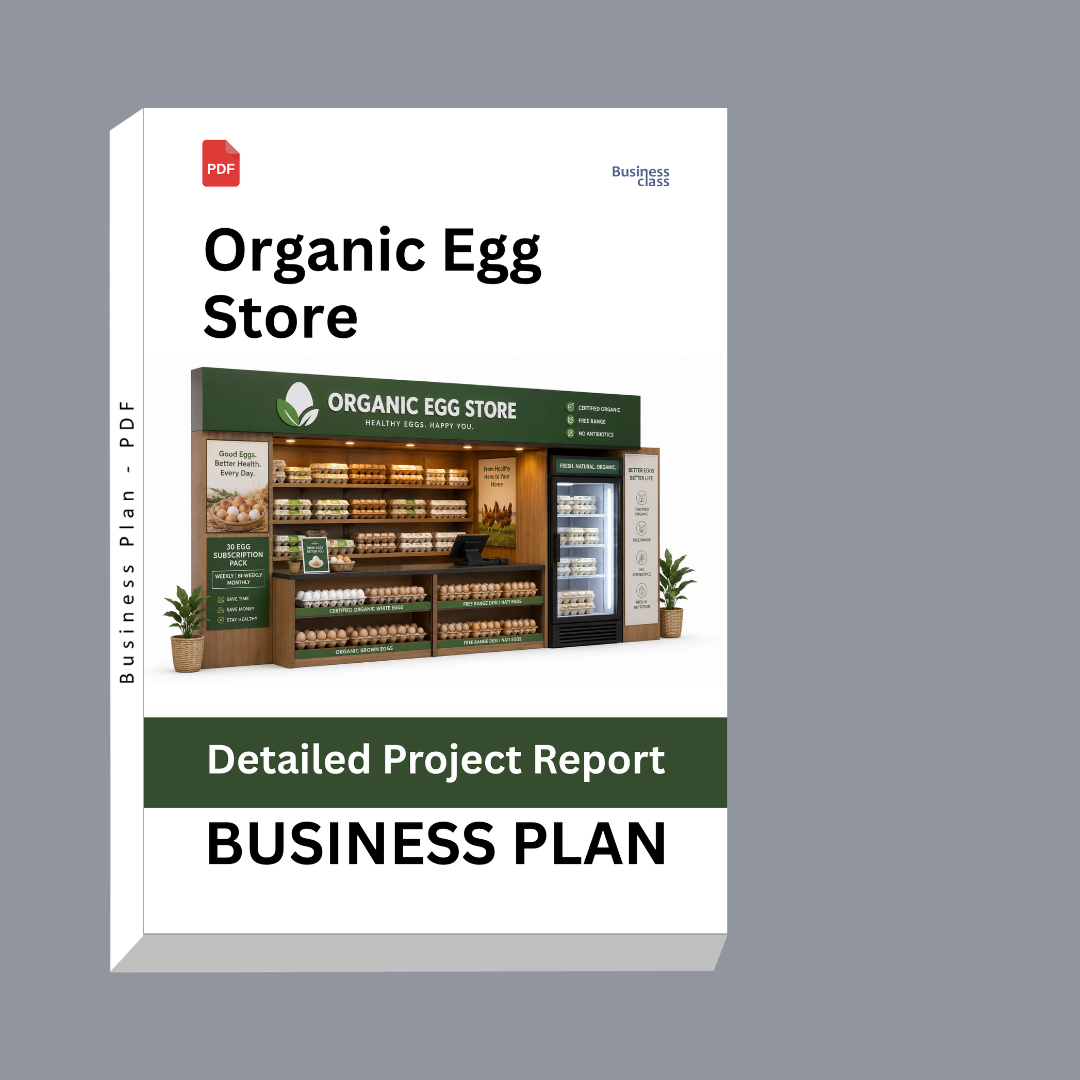Organic Egg Store Detailed Project Report – DPR & Business Plan