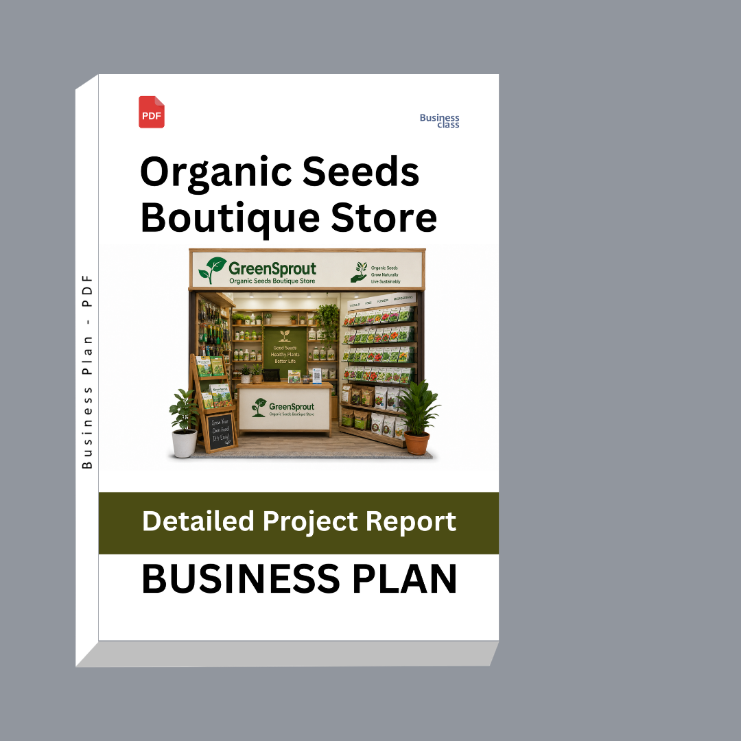 Organic Seeds Boutique Store Detailed Project Report – DPR Business Plan