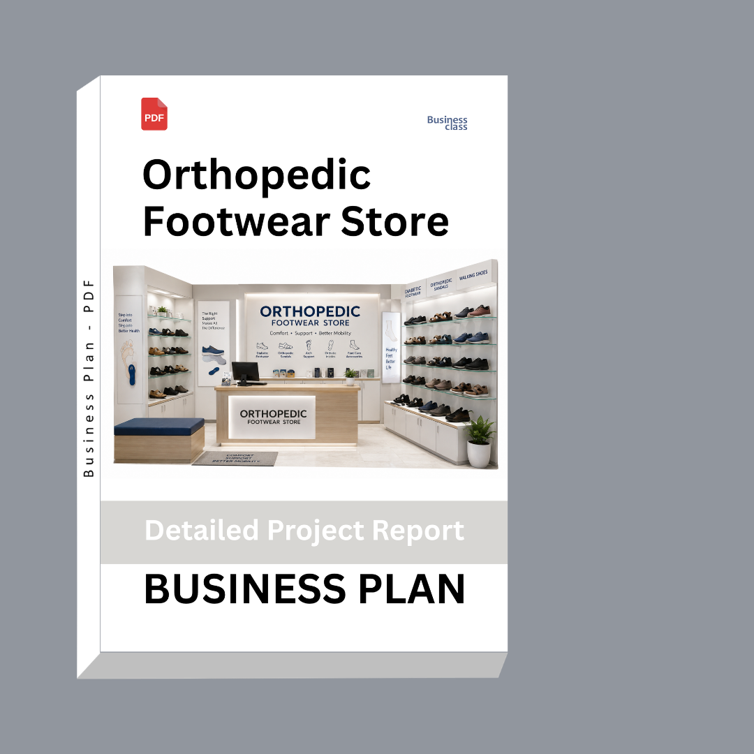 Orthopedic Footwear Store Detailed Project Report – DPR & Business Plan