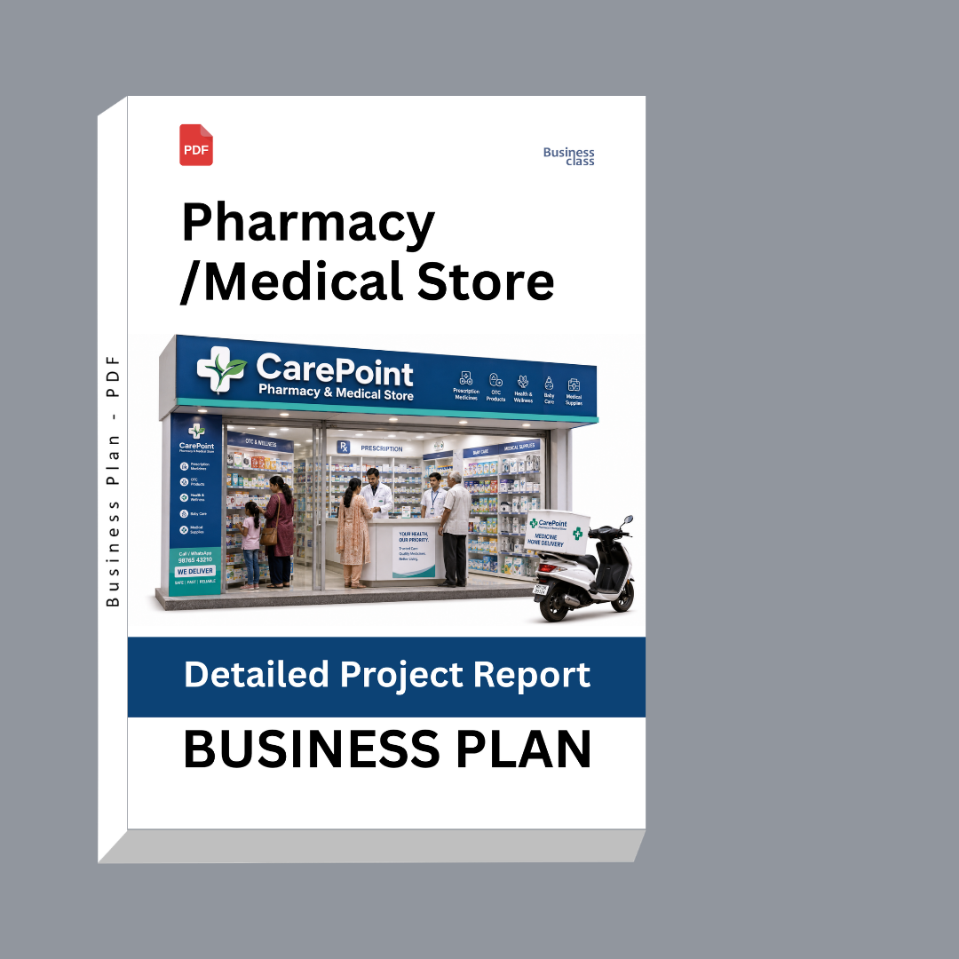 Pharmacy / Medical Store Detailed Project Report – DPR & Business Plan