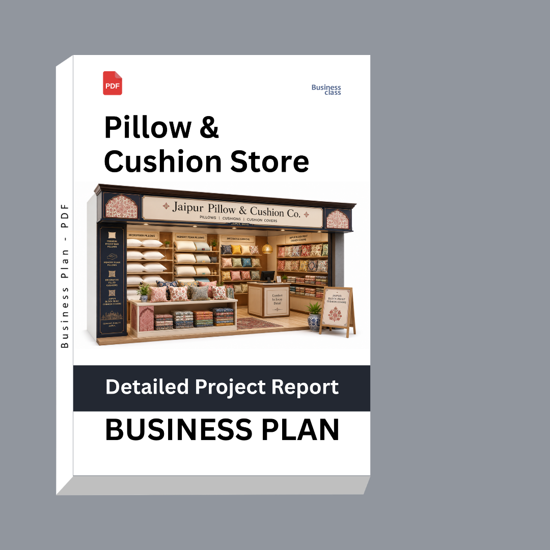 Pillow & Cushion Store Detailed Project Report – DPR & Business Plan