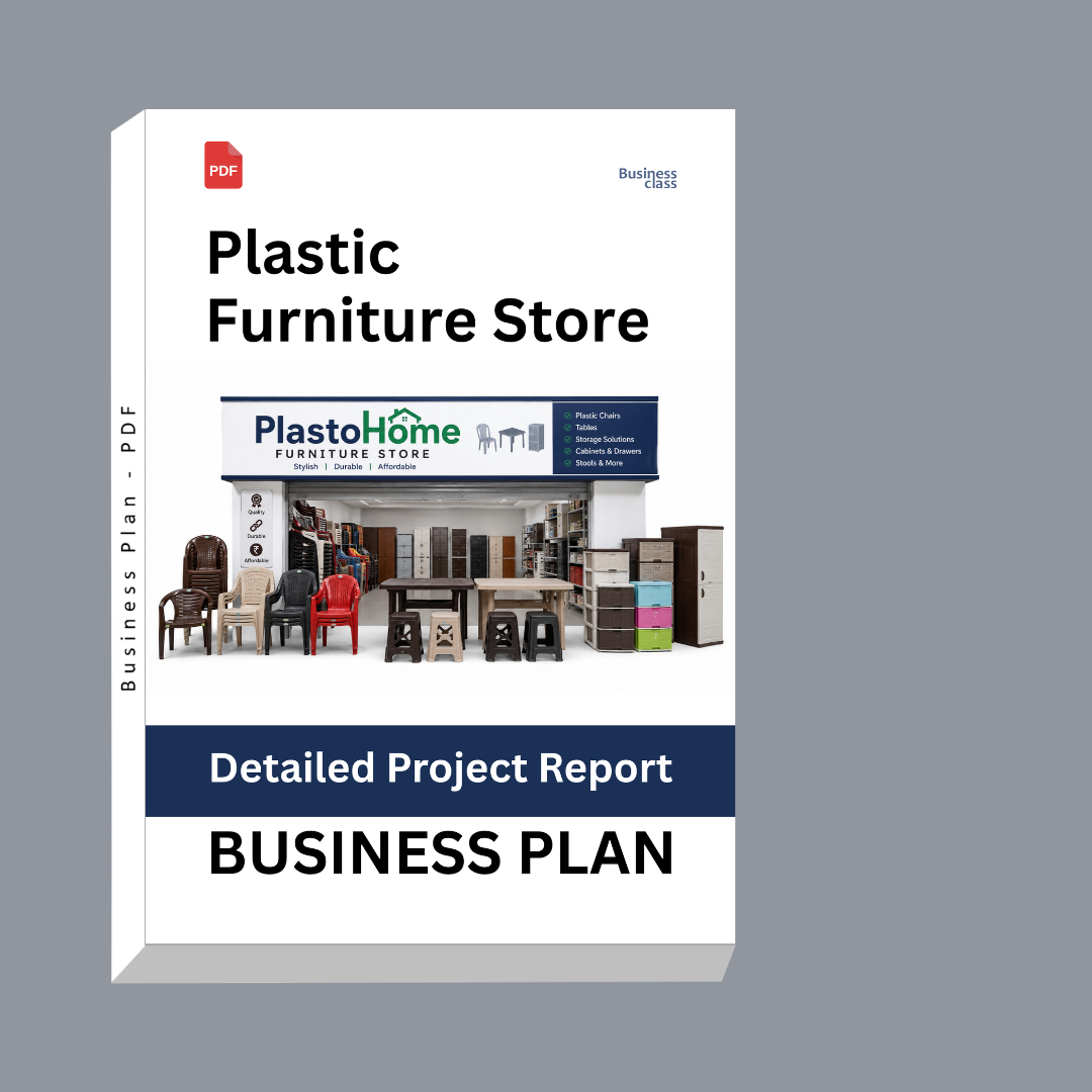 Plastic Furniture Store Detailed Project Report – DPR & Business Plan