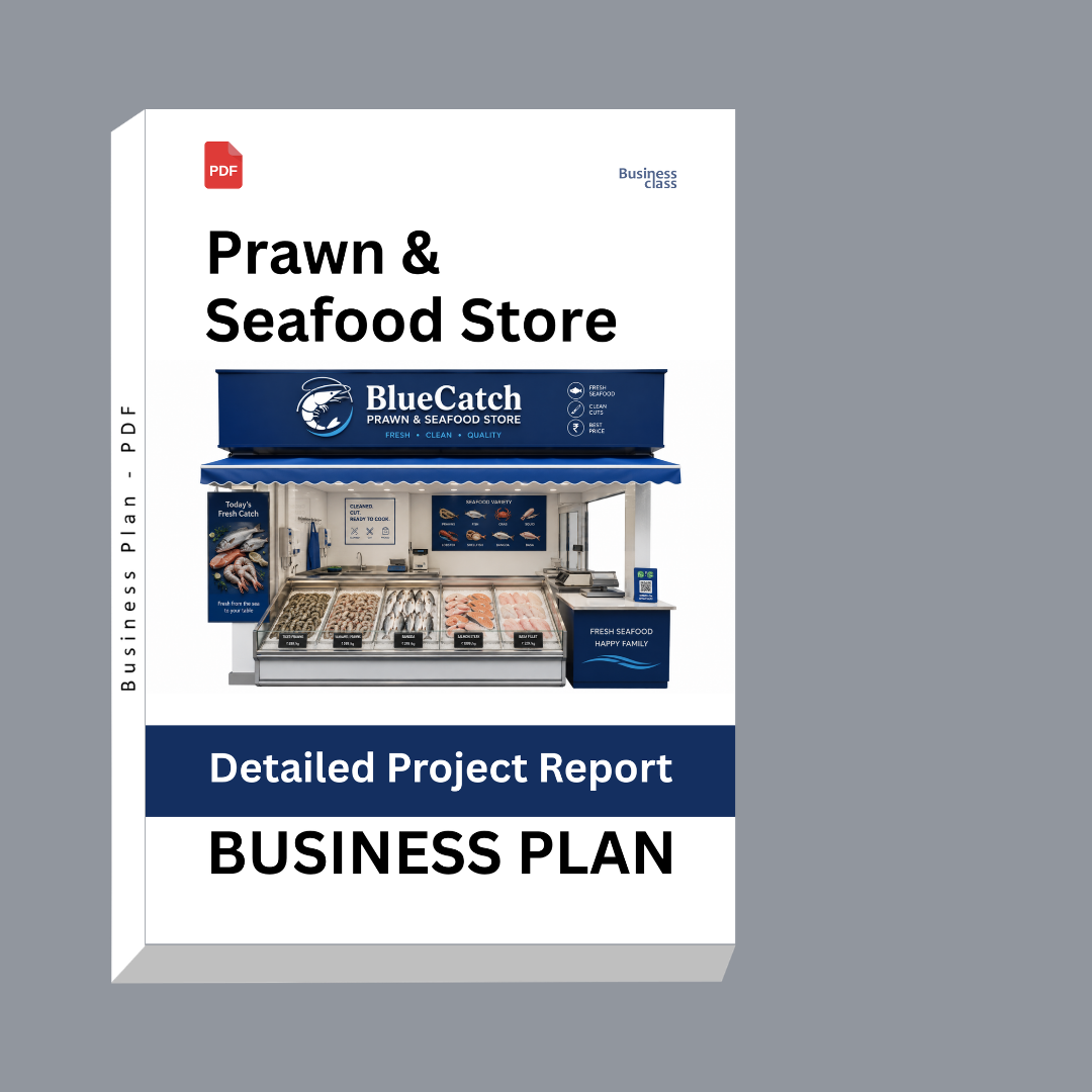 Prawn & Seafood Store Detailed Project Report – DPR & Business Plan