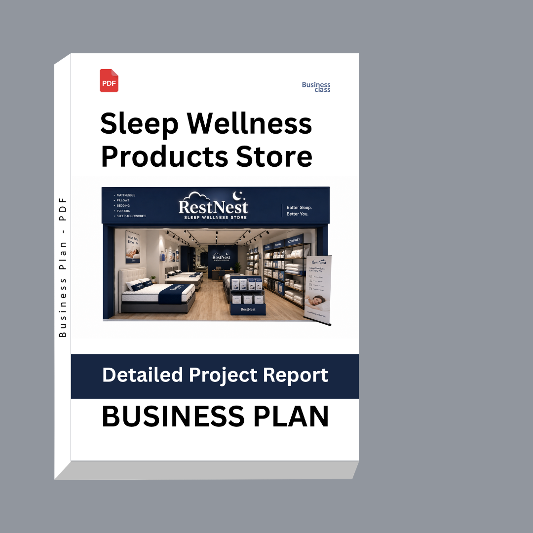 Sleep Wellness Products Store Detailed Project Report – DPR Business Plan