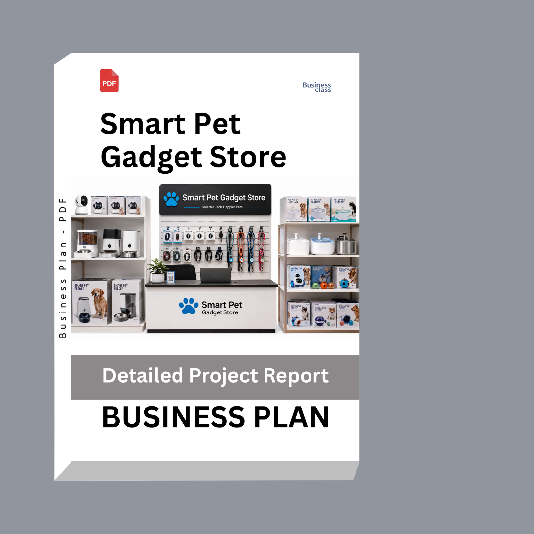 Smart Pet Gadget Store Detailed Project Report – DPR & Business Plan