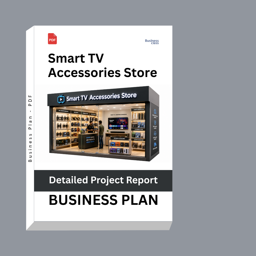 Smart TV Accessories Store Detailed Project Report – DPR & Business Plan