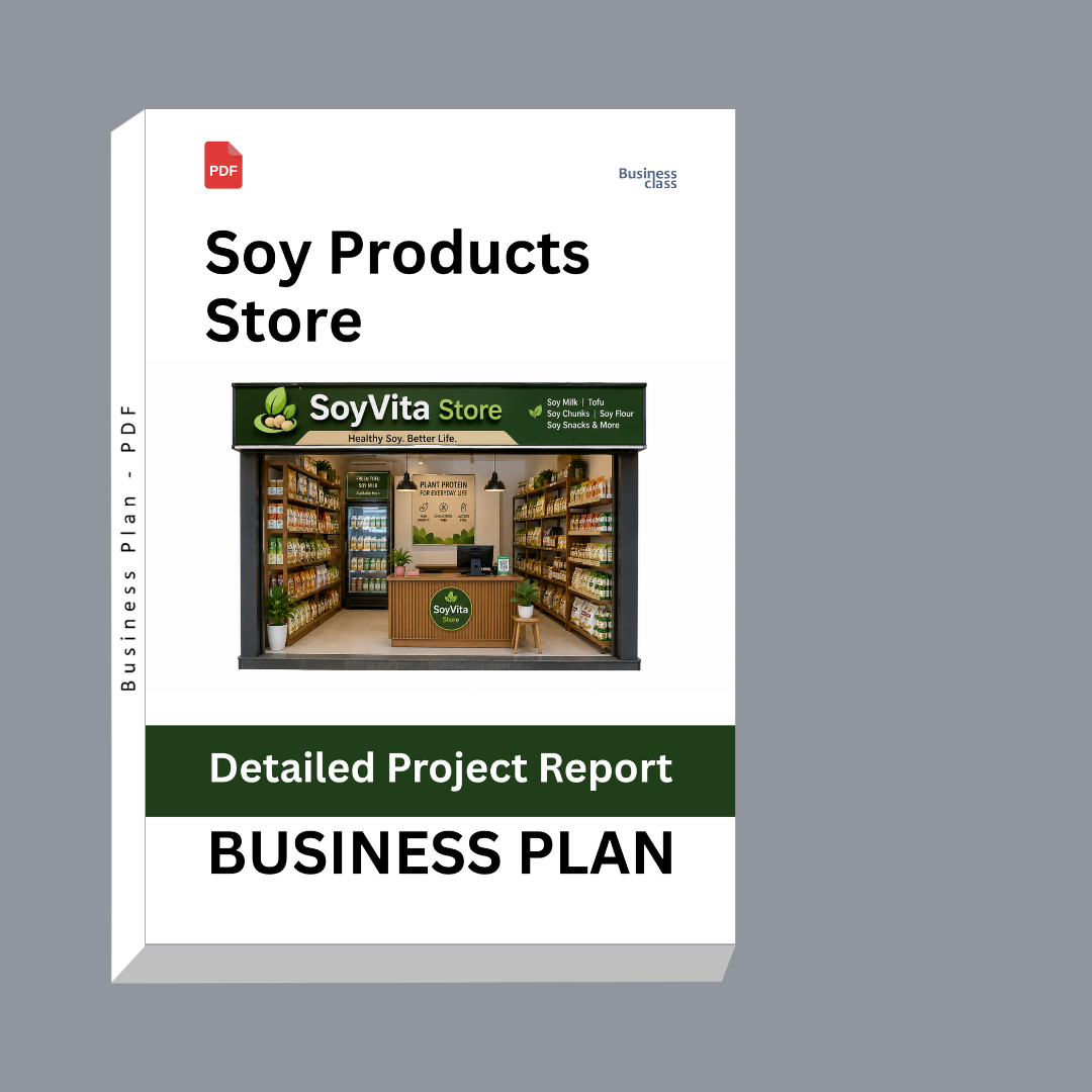 Soy Products Store Detailed Project Report – DPR & Business Plan