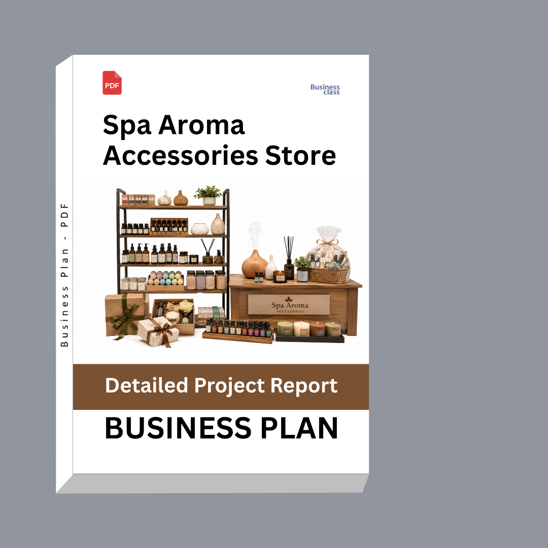 Spa Aroma Accessories Store Detailed Project Report – DPR Business Plan