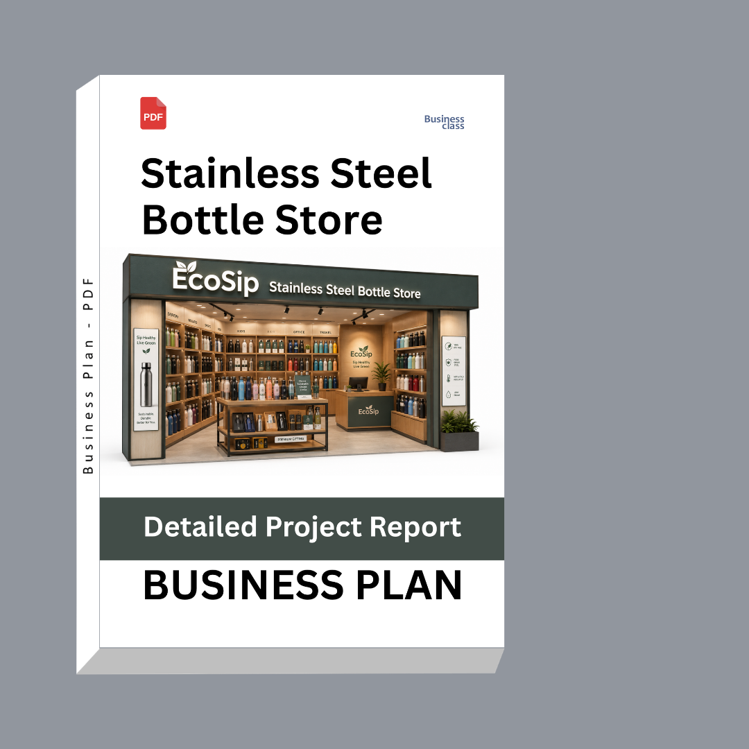 Stainless Steel Bottle Store Detailed Project Report – DPR & Business Plan