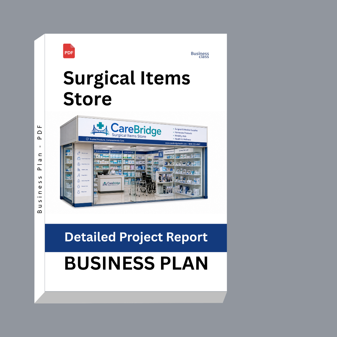 Surgical Items Store Detailed Project Report – DPR & Business Plan