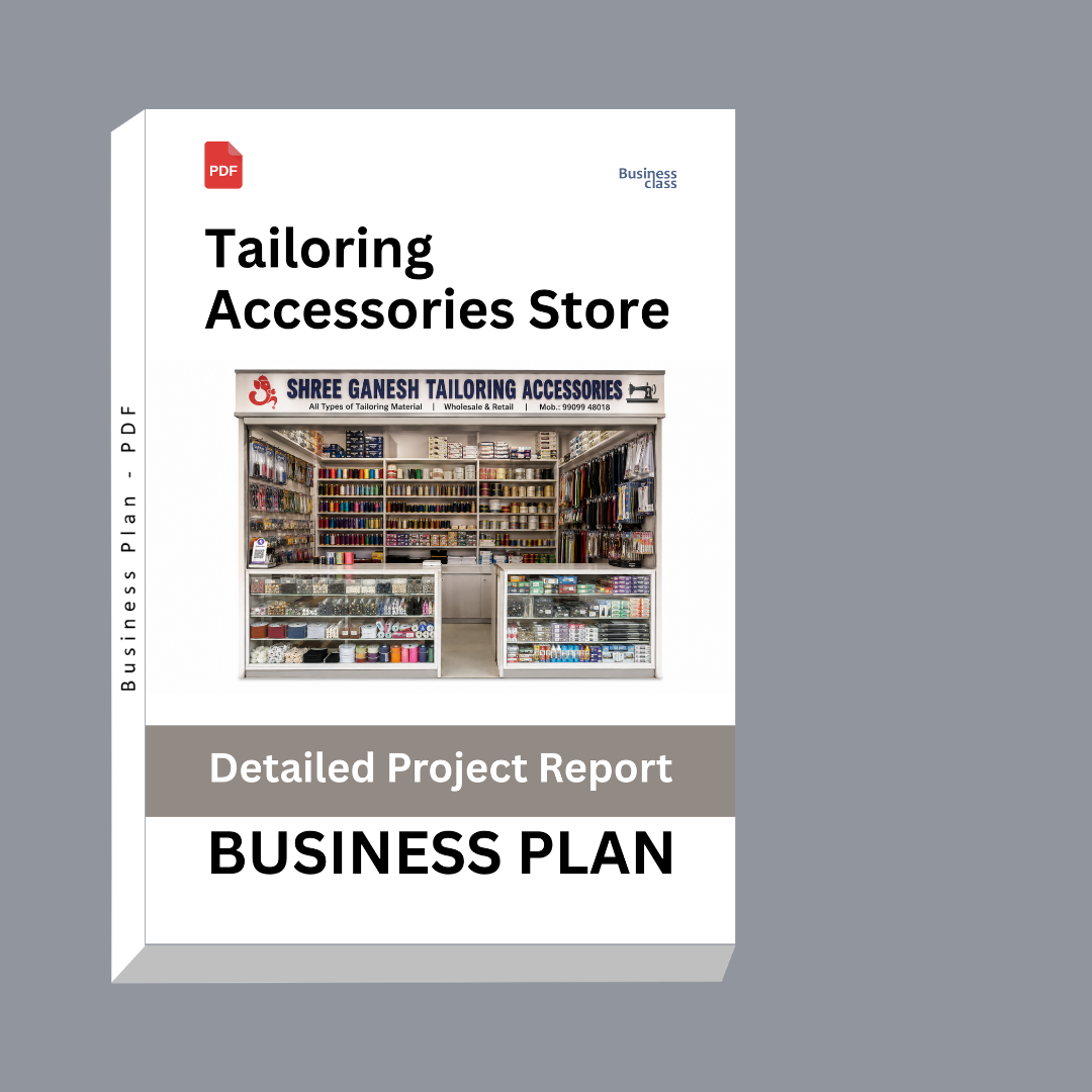Tailoring Accessories Store Detailed Project Report – DPR Business Plan