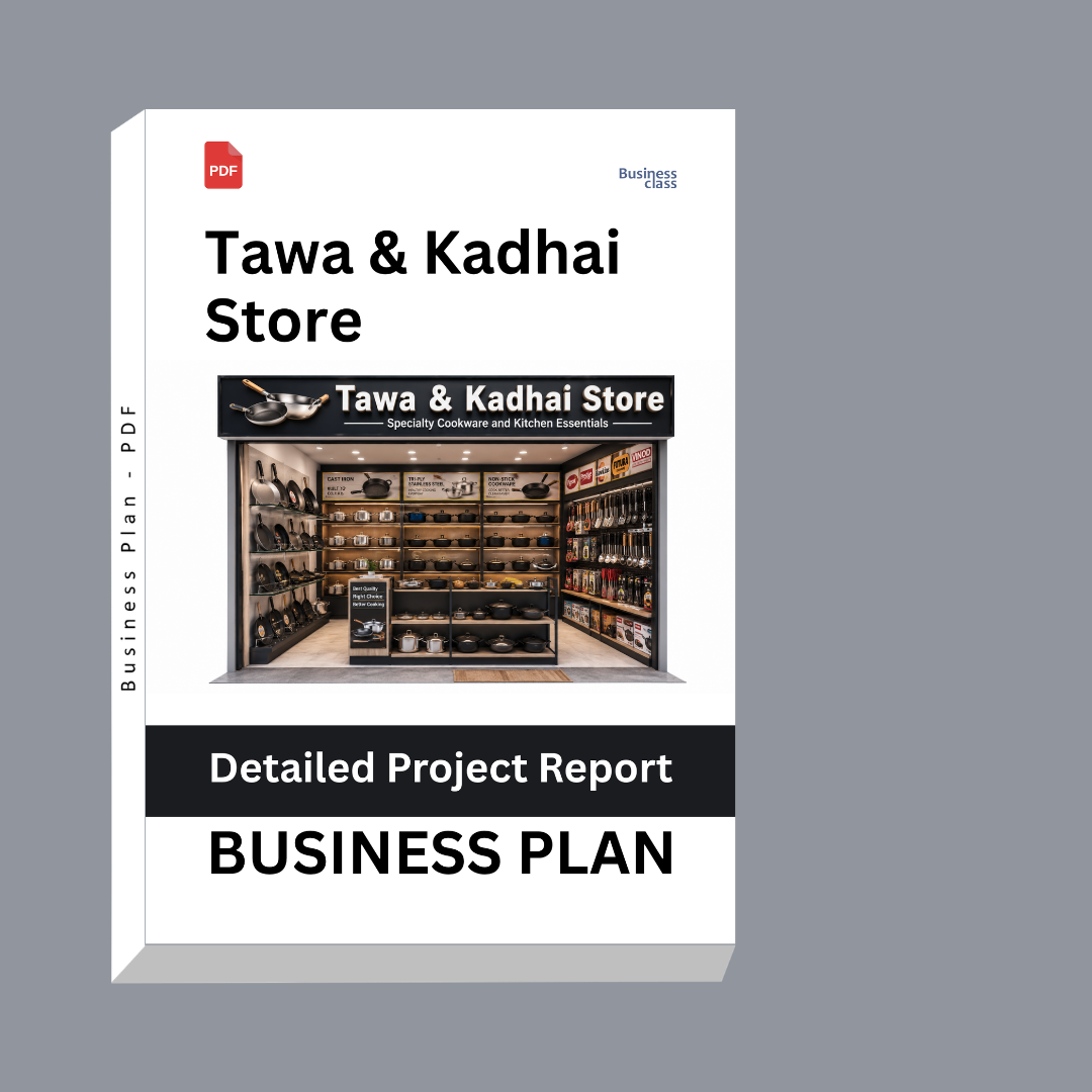 Tawa & Kadhai Store Detailed Project Report – DPR & Business Plan