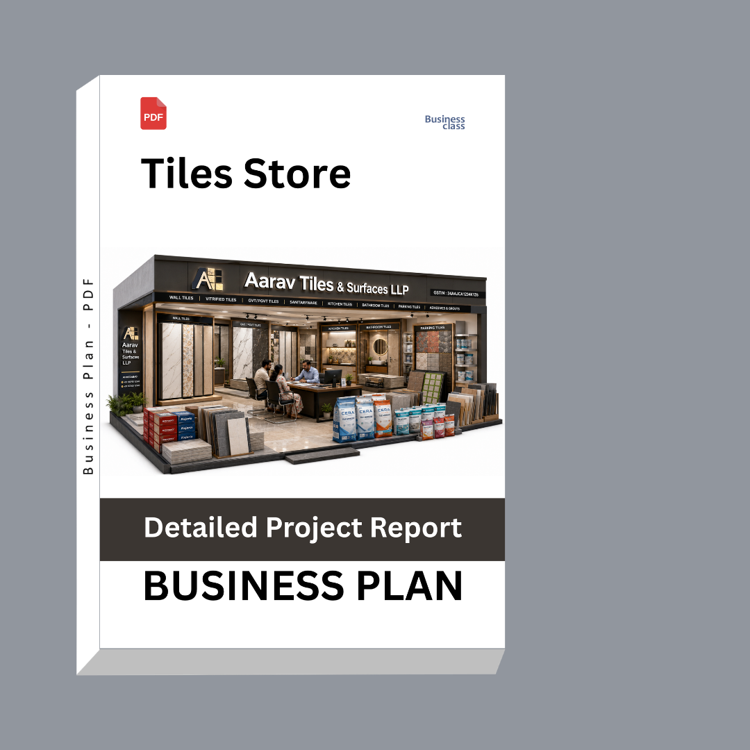 Tiles Store Detailed Project Report – DPR and Business Plan