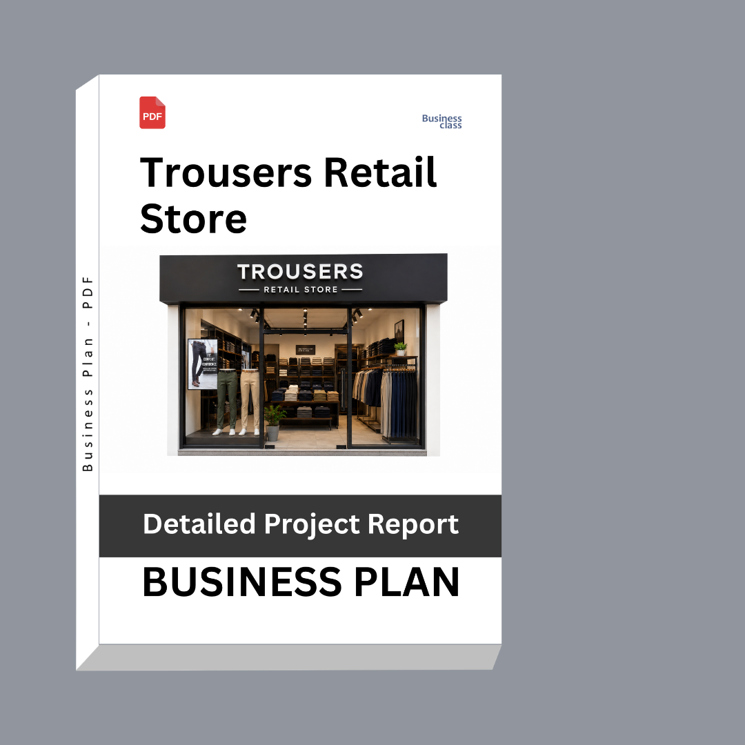 Trousers Retail Store Detailed Project Report – DPR & Business Plan