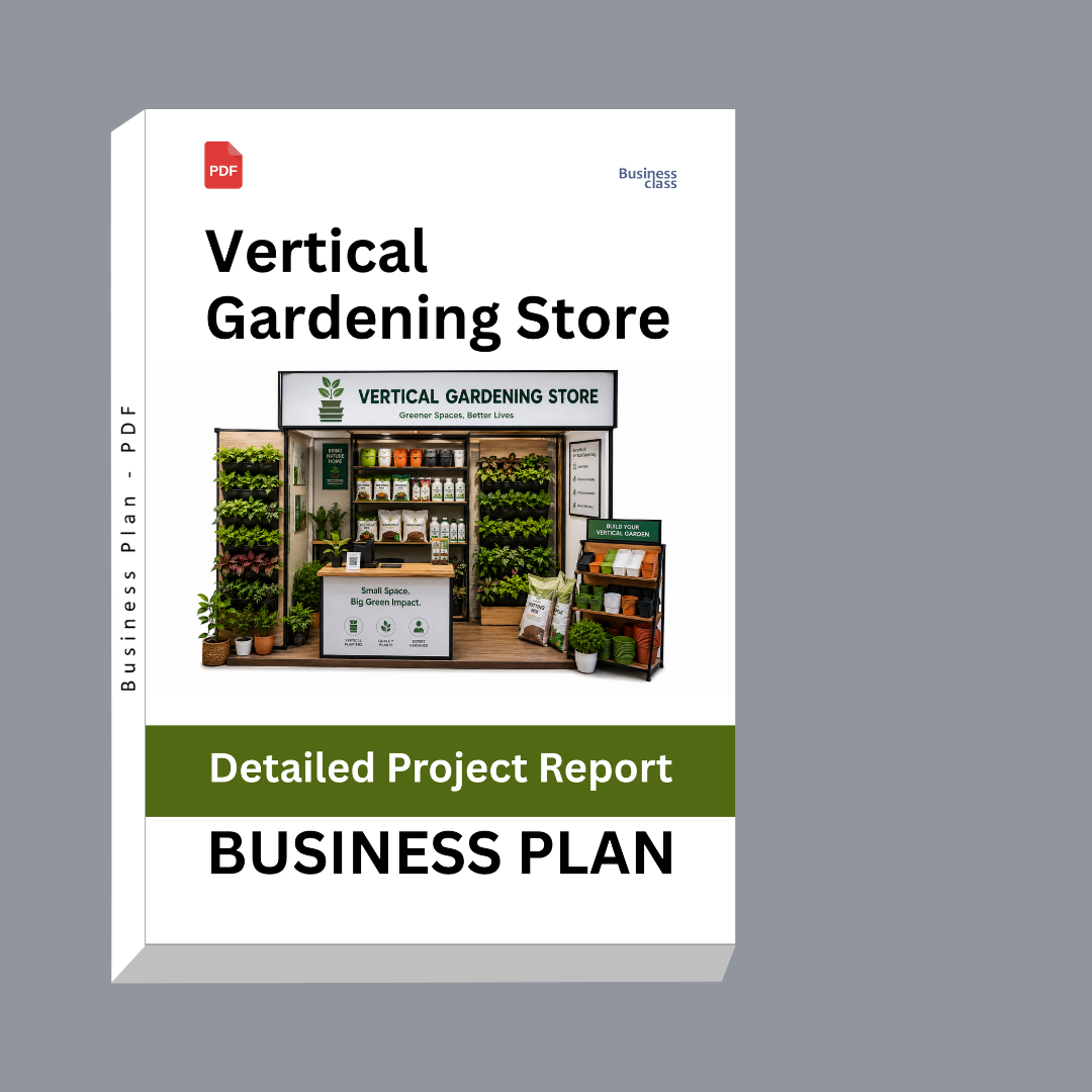 Vertical Gardening Store Detailed Project Report – DPR & Business Plan