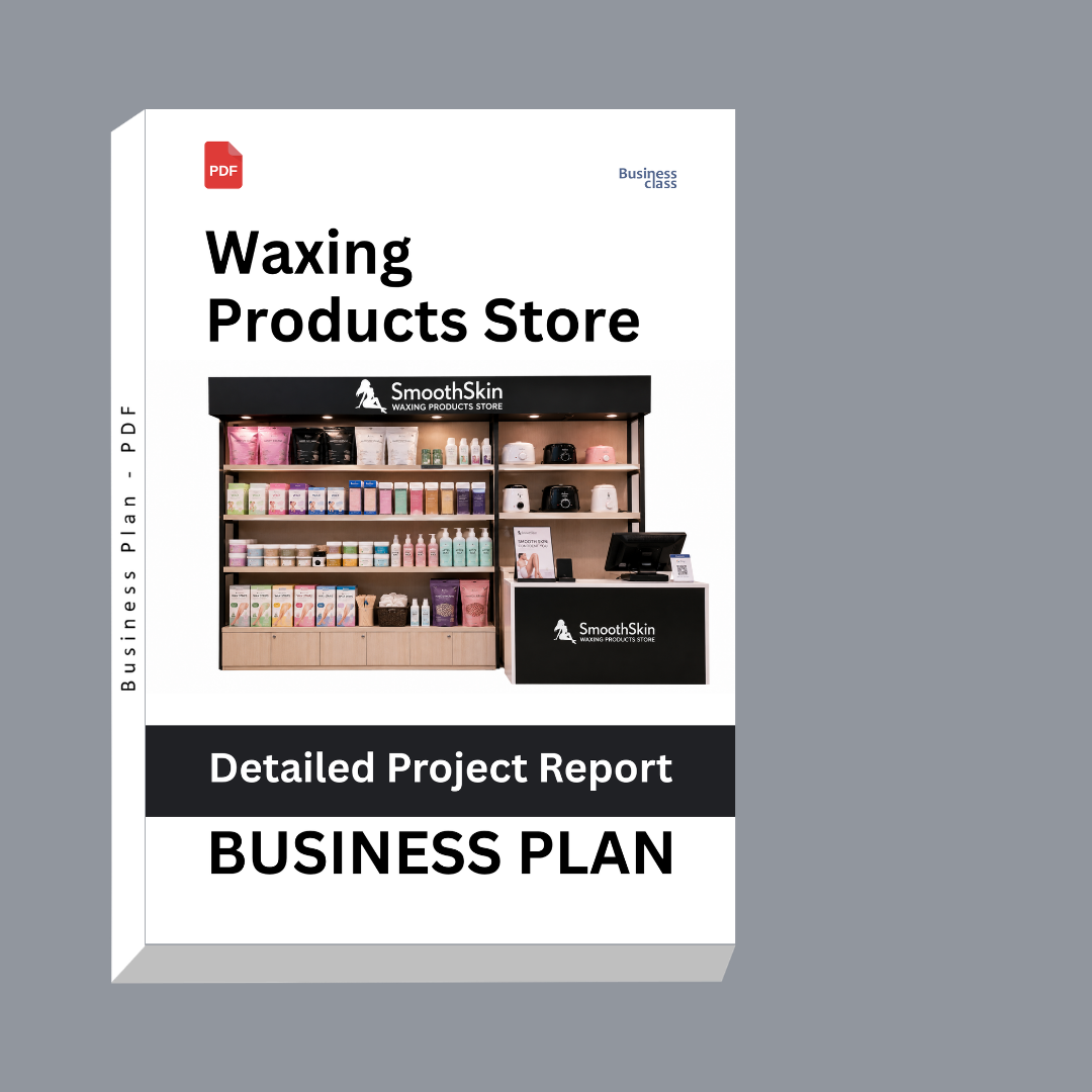 Waxing Products Store Detailed Project Report – DPR & Business Plan