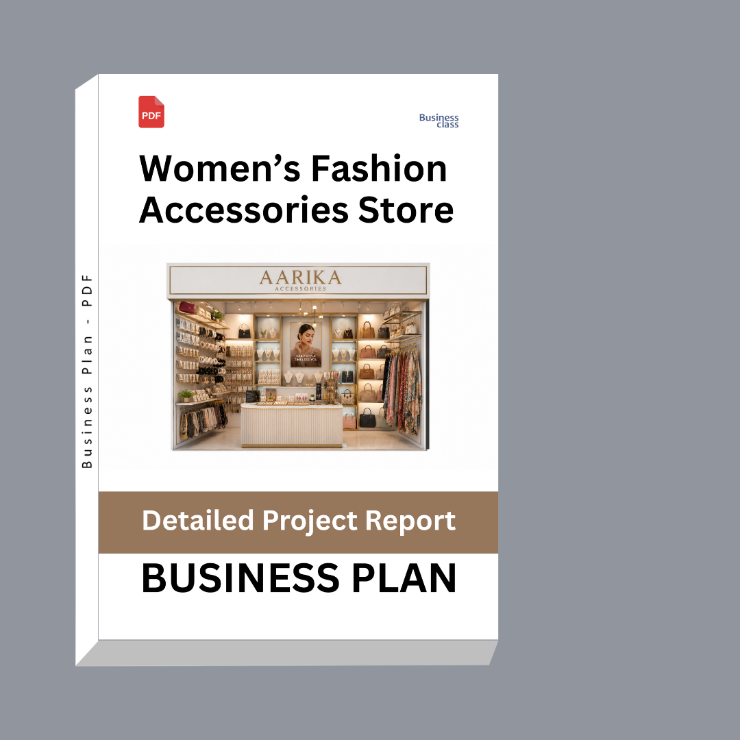 Women’s Fashion Accessories Store Business Plan | Detailed Project Report – DPR