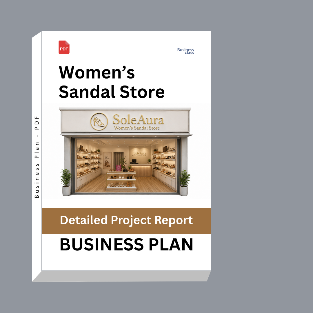 Women’s Sandal Store Detailed Project Report – DPR & Business Plan