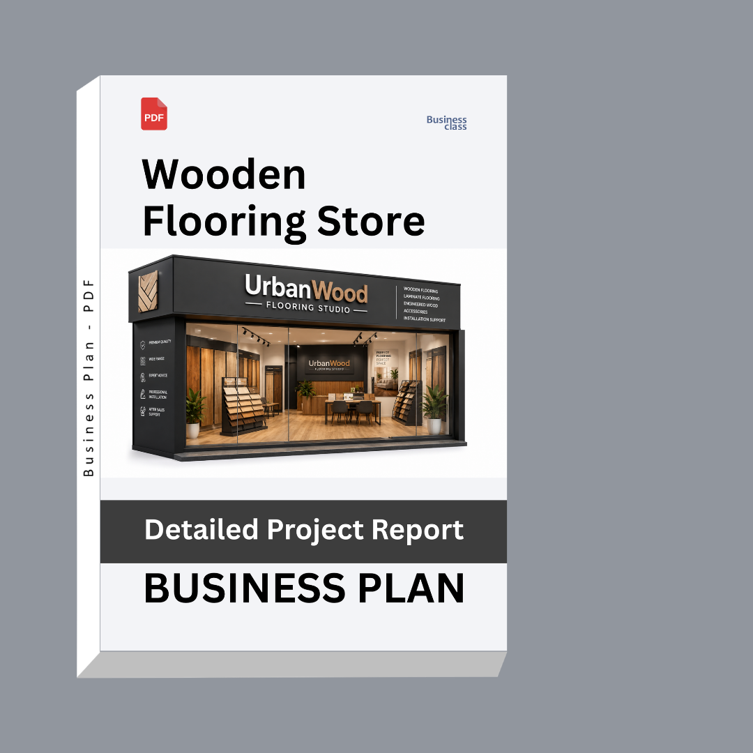 Wooden Flooring Store Detailed Project Report – DPR & Business Plan