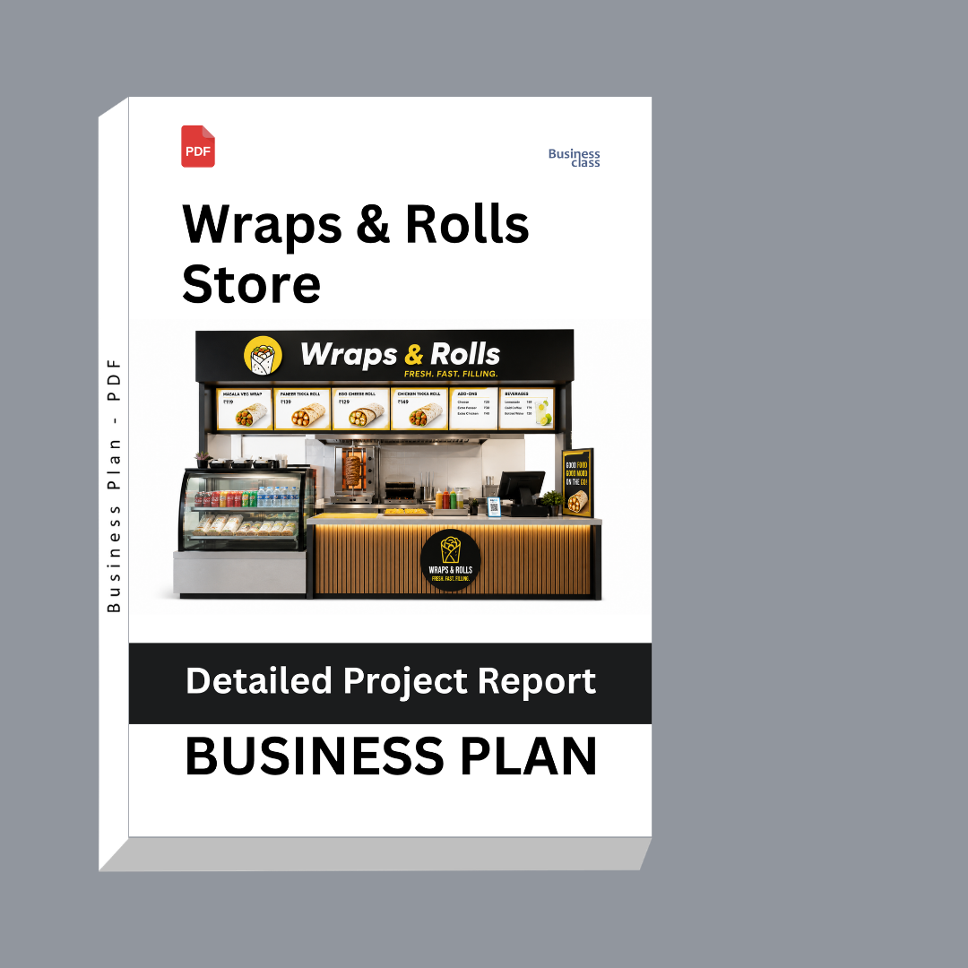 Wraps & Rolls Store Detailed Project Report – DPR & Business Plan