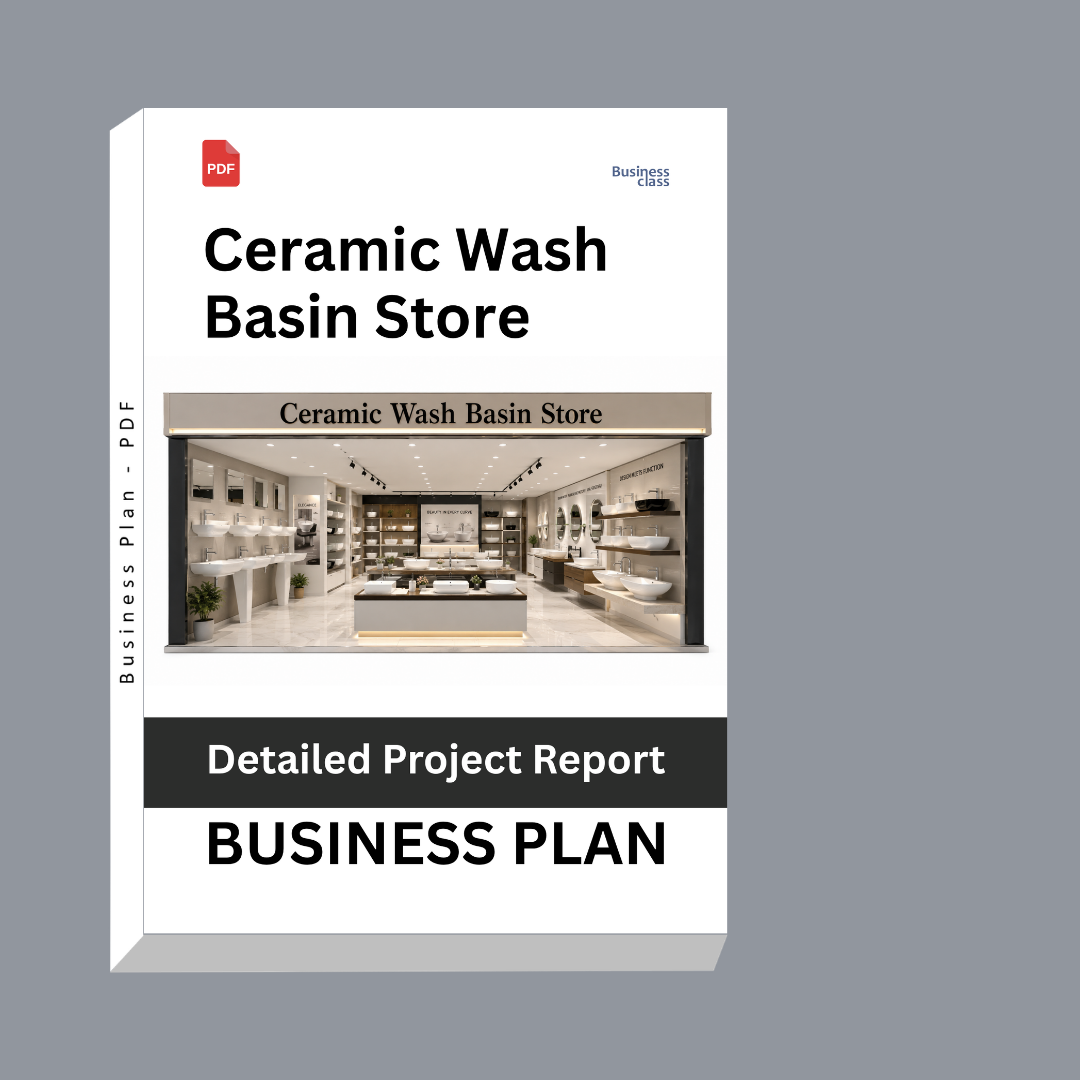Ceramic Wash Basin Store Detailed Project Report – DPR Business Plan