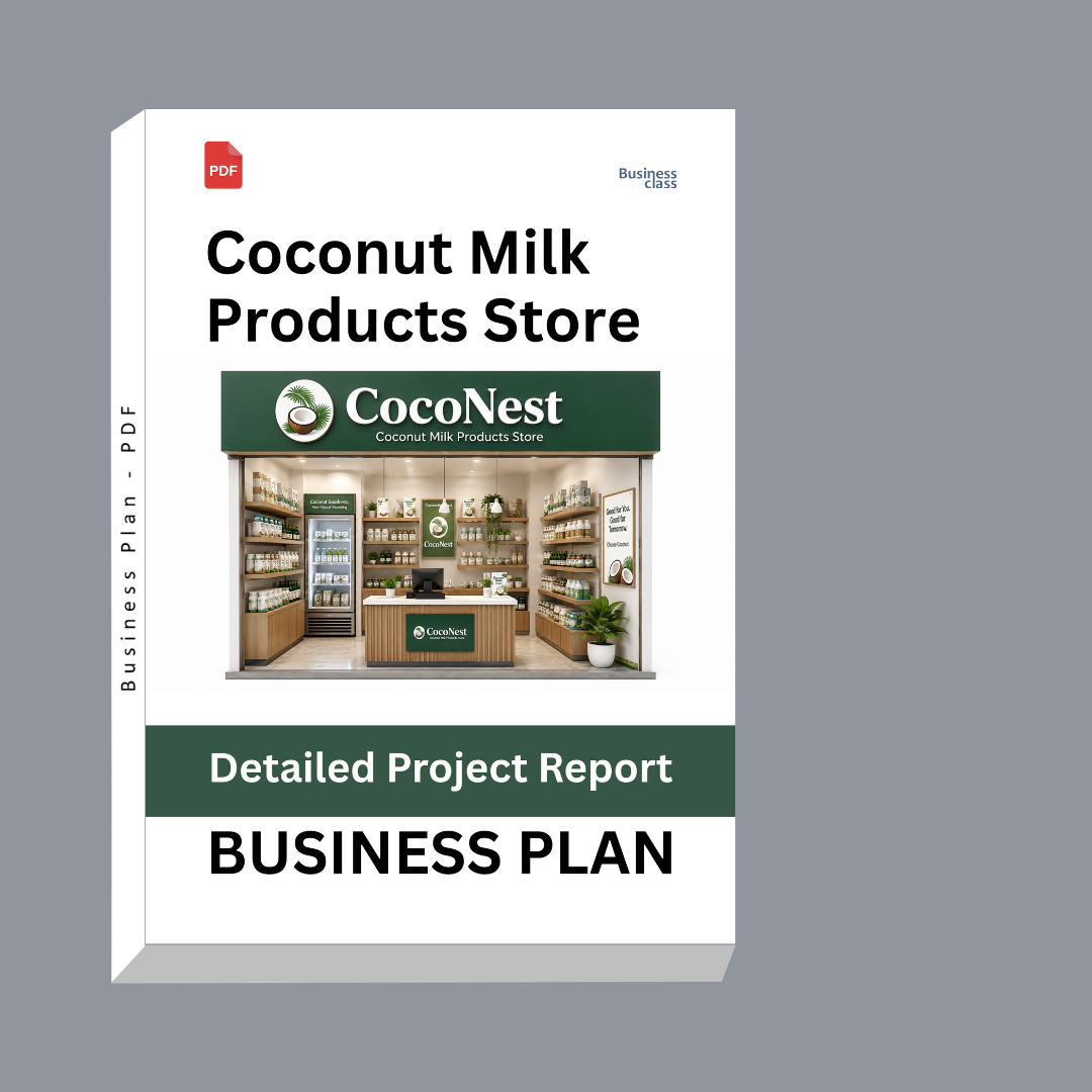 Coconut Milk Products Store Business Plan | Detailed Project Report – DPR