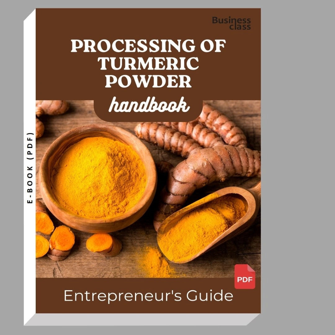 Processing Of Turmeric Powder Handbook Entrepreneurs Guide and Business Training Bundle