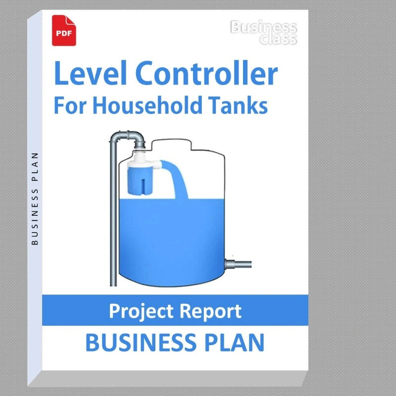 Level Controller For Household Tanks Project Report and Business Guides Bundle