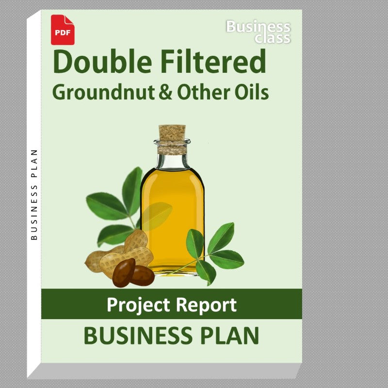 Double Filtered Groundnut & Other Oils Project Report and Business Guides Bundle