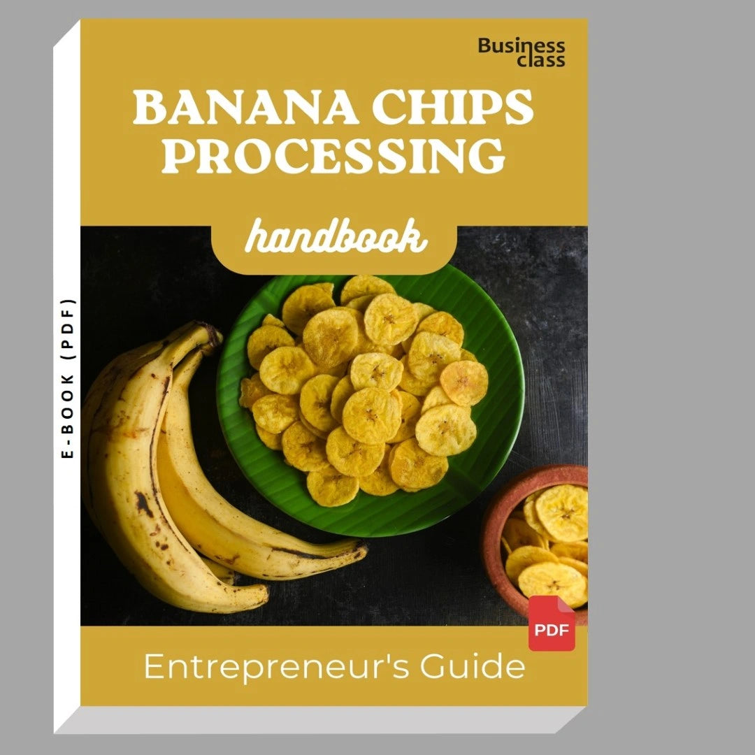 Banana Chips Processing Handbook Entrepreneurs Guide and Business Training Bundle