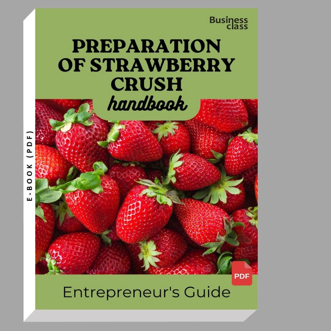 Preparation Of Strawberry Crush Handbook Entrepreneurs Guide and Business Training Bundle