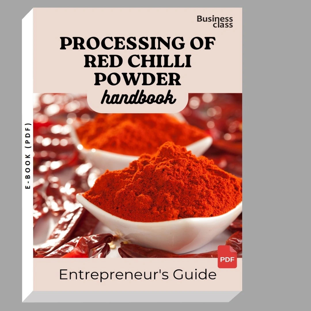 Processing Of Red Chilli Powder Handbook Entrepreneurs Guide and Business Training Bundle