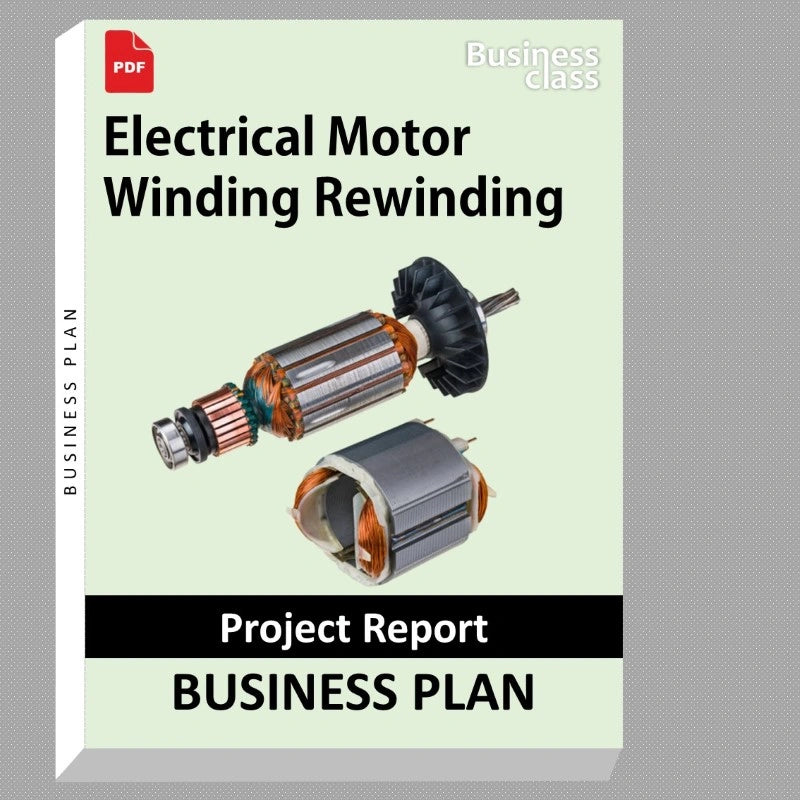 Electrical Motor Winding Rewinding Project Report and Business Guides Bundle