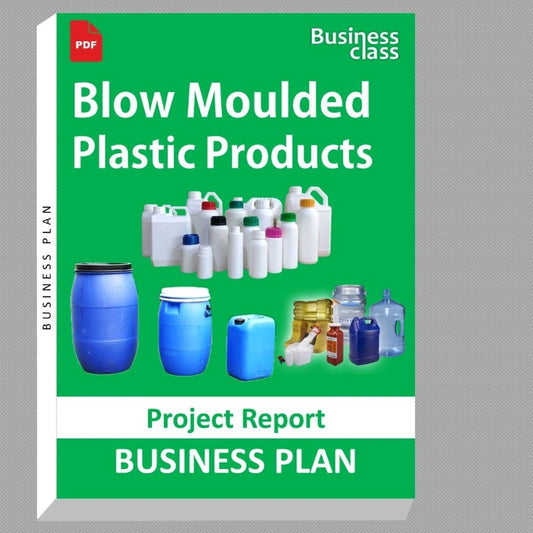 Blow Moulded Plastic Products Project Report and Business Guides Bundle