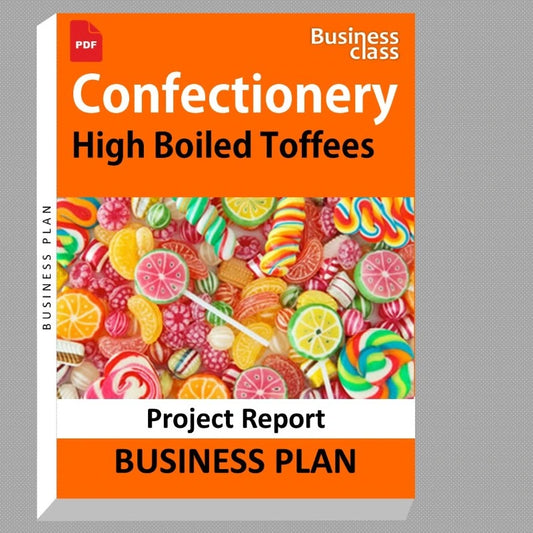 Confectionery High Boiled Toffees Project Report and Business Guides Bundle