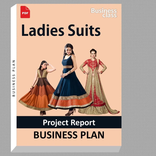 Ladies Suits Project Report and Business Guides Bundle