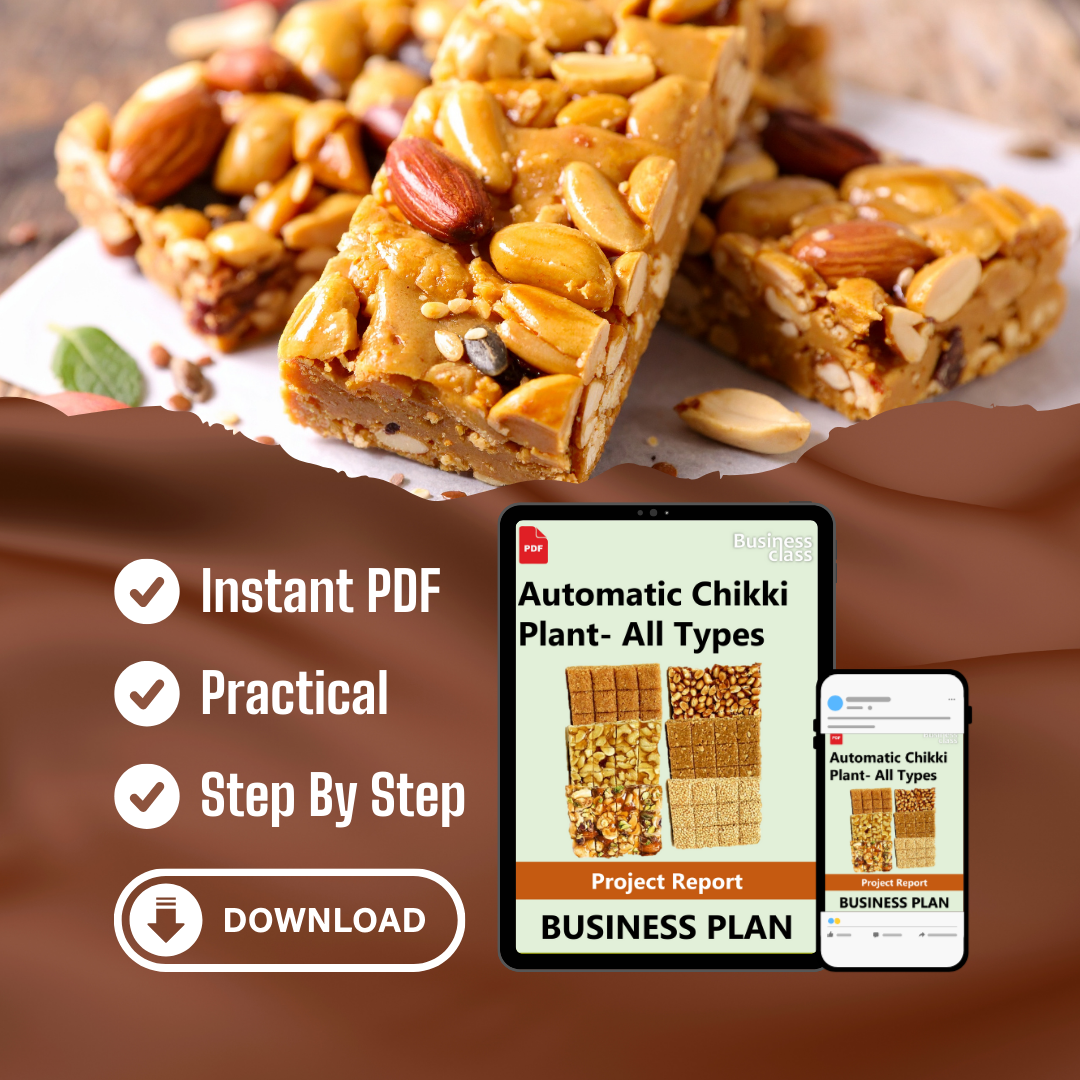 Automatic Chikki Plant- All Types Project Report and Business Guides Bundle