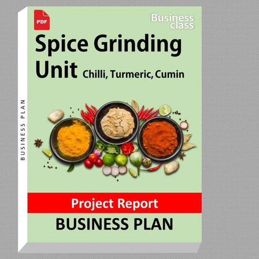 "Spice Grinding Unit Chilli, Turmeric, Cumin Project Report and Business Guides Bundle"