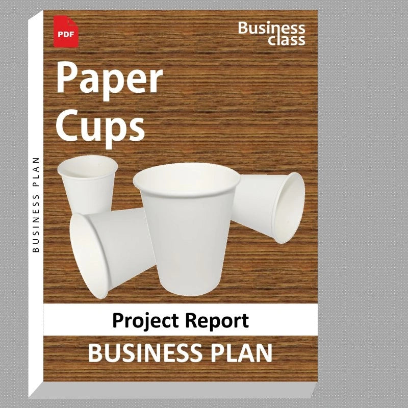 Paper Cups Project Report and Business Guides Bundle