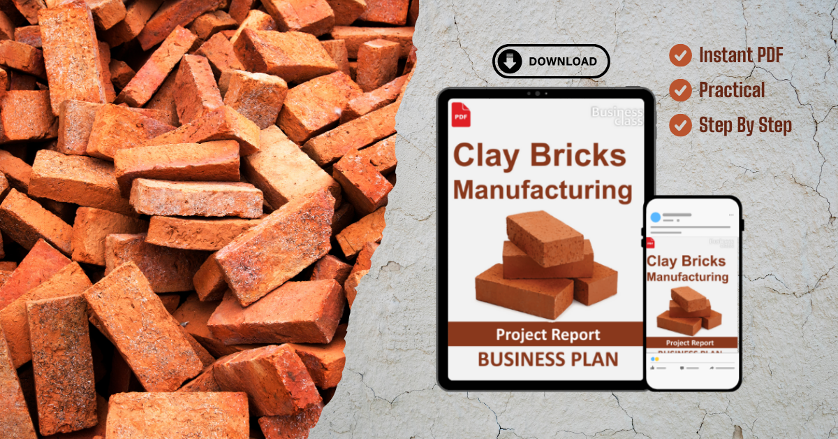 Clay Bricks Manufacturing Project Report and Business Guides Bundle