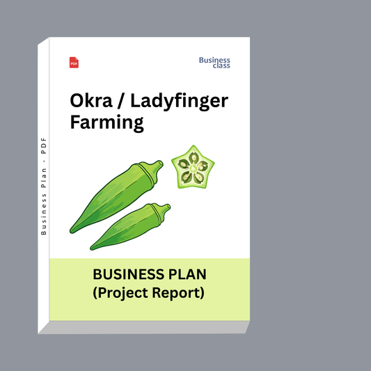 Okra Farming Project Report and Business Plan PDF Ebook | Ladyfinger Cultivation Cost, Profit, Yield & Bank Loan Guide