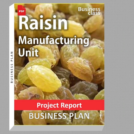 Raisin Manufacturing Unit Project Report and Business Guides Bundle