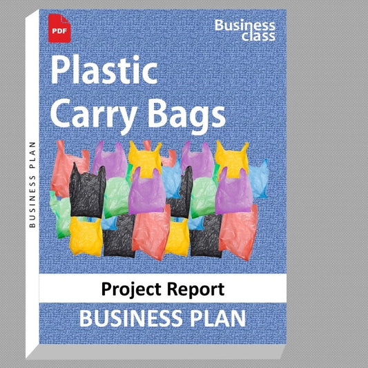 Plastic Carry Bags Project Report and Business Guides Bundle
