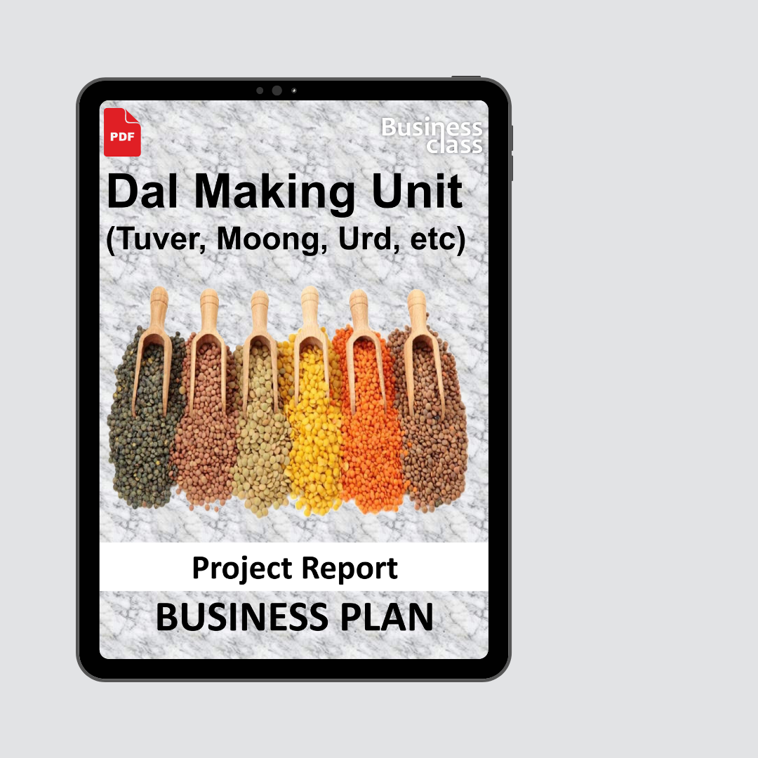 "Dal Making Unit (Tuver, Moong, Urd, etc) Project Report and Business Guides Bundle"