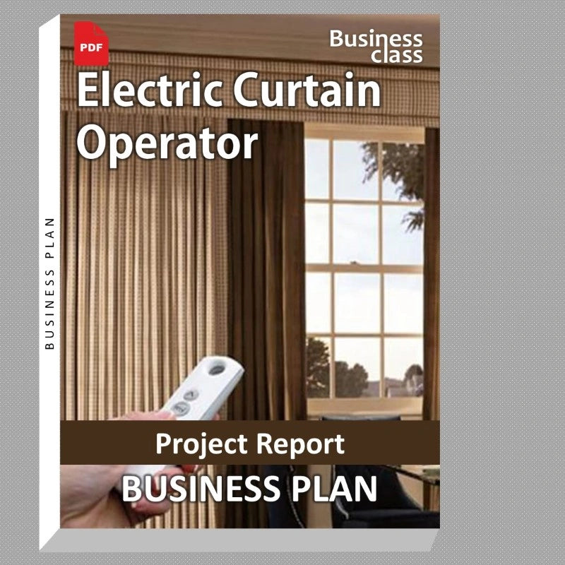 Electric Curtain Operator Project Report and Business Guides Bundle