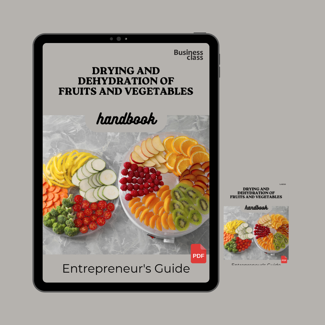 Drying and Dehydration of Fruits And Vegetables Handbook Entrepreneurs Guide and Business Training Bundle